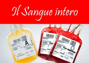 Rubrica - Tipologie di donazione del Sangue - Sangue Intero